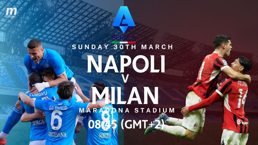 Napoli and AC Milan set for crucial Serie A showdown