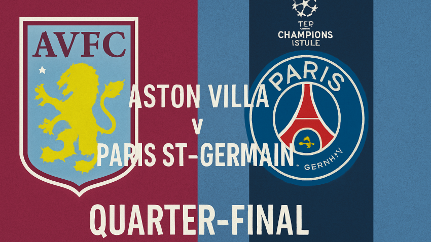 Villa look to Emery’s European expertise as PSG threat looms in Quarter-Final showdown