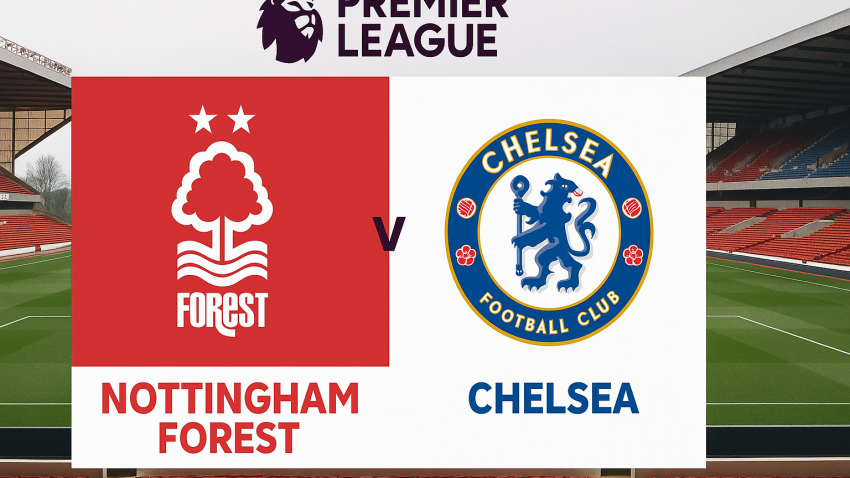 Champions League hopes on the line as Forest host Chelsea in high-stakes finale