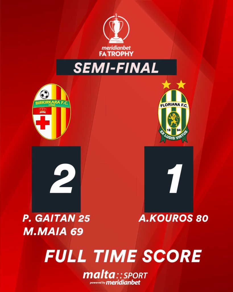 Birkirkara Reach Meridianbet F.a. Trophy As They Beat Floriana | Maltasport.mt